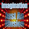 Imagination - Just an Illusion (Lindstrom Remixes)