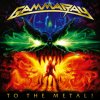 Gamma Ray - To the Metal!