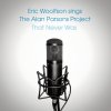Eric Woolfson - Eric Woolfson Sings the Alan Parsons Project That Never Was