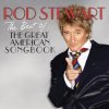 Rod Stewart - The Best of the Great American Songbook