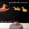 Pierdavide Carone - Nanì e altri racconti