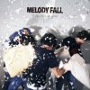Melody Fall - Consider Us Gone
