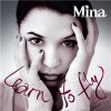 Mina - Learn to Fly