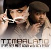 Timbaland - If We Ever Meet Again (feat. Katy Perry)