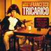 Tricarico - Il fantastico mondo di Francesco Tricarico